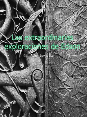 cover image of Las extraordinarias exploraciones de Edson